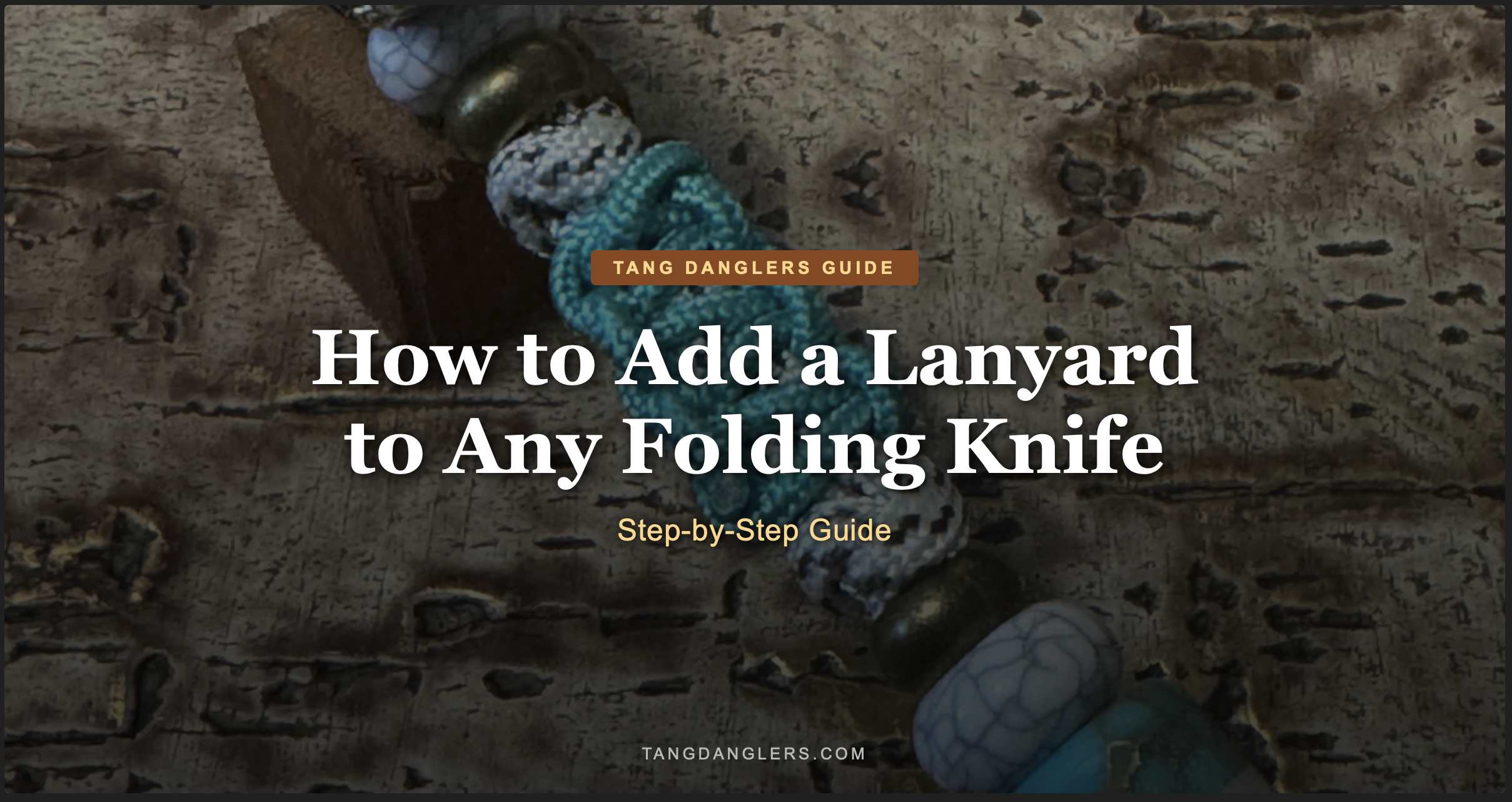 How to Add a Lanyard to Any Folding Knife How to Add a Lanyard to Any Folding Knife